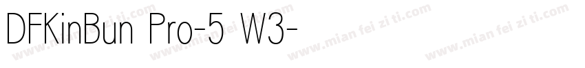 DFKinBun Pro-5 W3字体转换